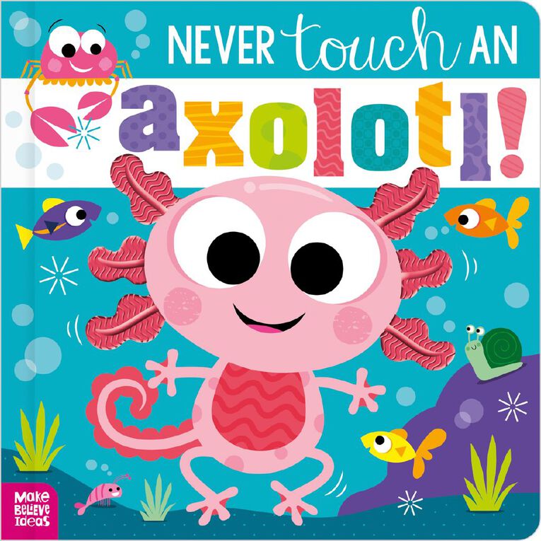 Never Touch: An Axolotl!, , hi-res