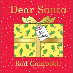 Dear Santa by Rod Campbell by Rod Campbell