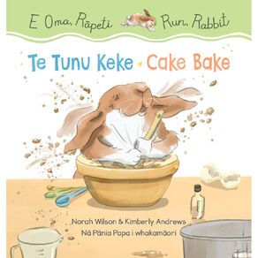 Run Rabbit Cake Bake Bilingual Edition by Norah Wilson