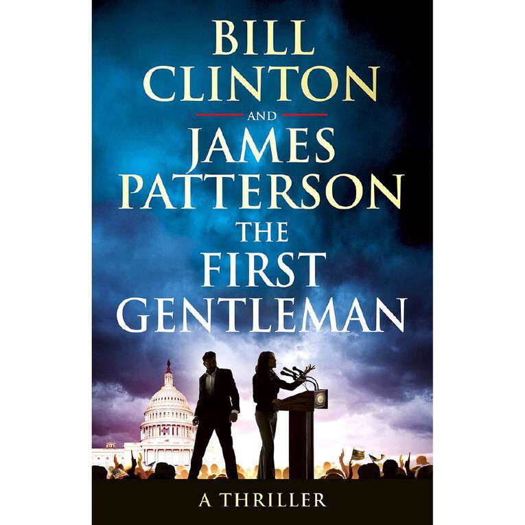 The First Gentleman by President Bill Clinton & James Patterson, , hi-res