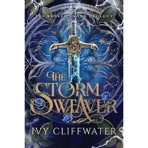 The Storm Weaver by Ivy Cliffwater
