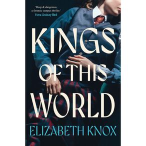 Kings Of This World by Elizabeth Knox
