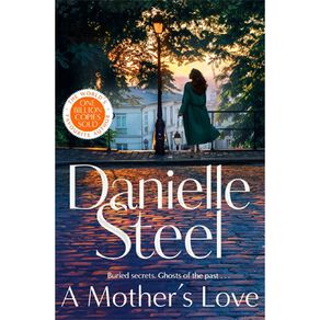A Mothers Love by Danielle Steel