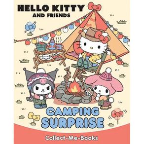 Collect Me Book: Hello Kitty And Friends Camping Surprise
