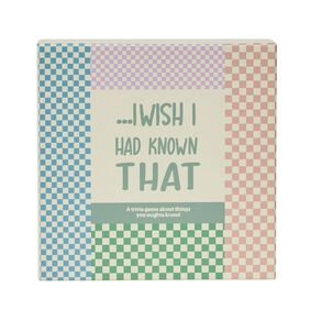 I Wish I Had Known That