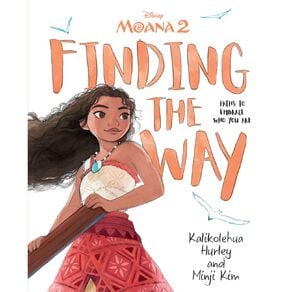Disney: Moana #2 Finding The Way by Kalikolehua Hurley