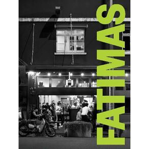 Fatimas by Kirsty Senior & Sophie Gilmour