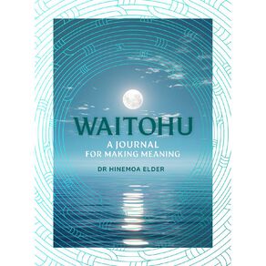Waitohu Journal by Hinemoa Elder