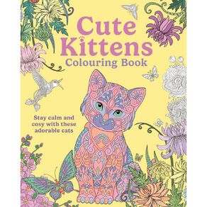 Cute Kittens Colouring Book by Tansy Willow