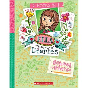 Ella Diaries: 2 Books In 1 School Stars by Meredith Costain