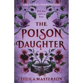 The Poison Daughter by Sheila Masterson