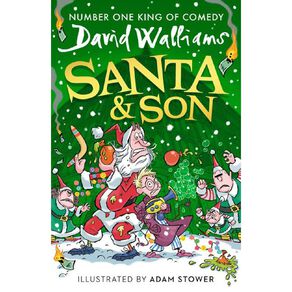 Santa & Son by David Walliams & Adam Stower