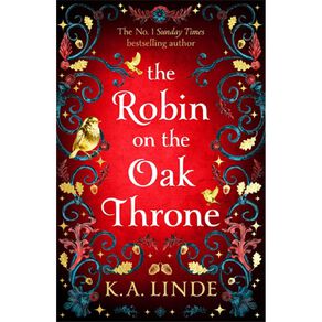 The Robin On The Oak Throne by KA Linde