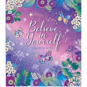 Creative Pages: Believe In Yourself Coloring Book