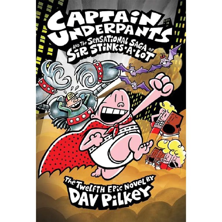 Capt. Underpants #12 Sensational Saga of Sir Stinks-A-Lot by Dav Pilkey, , hi-res