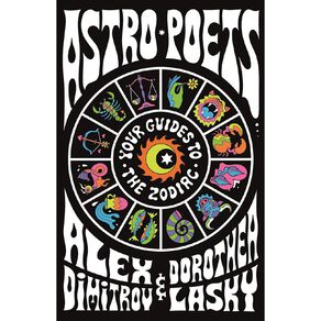 Astro Poets by Alex Dimitrov & Dorothea Lasky
