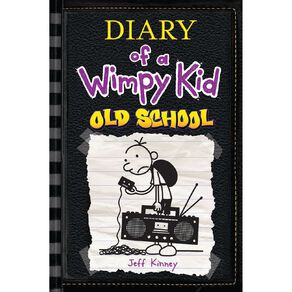 Diary of a Wimpy Kid #10 Old School by Jeff Kinney