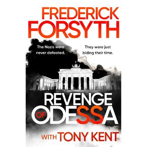 Revenge Of Odessa by Frederick Forsyth and Tony Kent