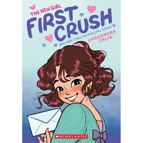 The New Girl #2 First Crush by Cassandra Calin