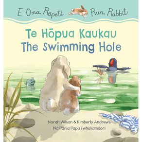 Run Rabbit Swimming Hole Bilingual Edition by Norah Wilson