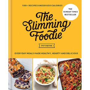 The Slimming Foodie by Pip Payne