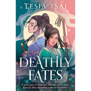 Deathly Fates by Tesia Tsai