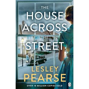 The House Across The Street by Lesley Pearse