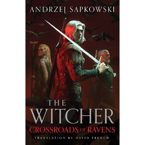 Crossroads Of Ravens by Andrzej Sapkowski