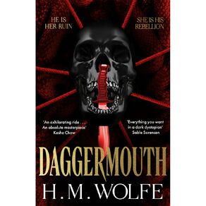 Daggermouth by HM Wolfe