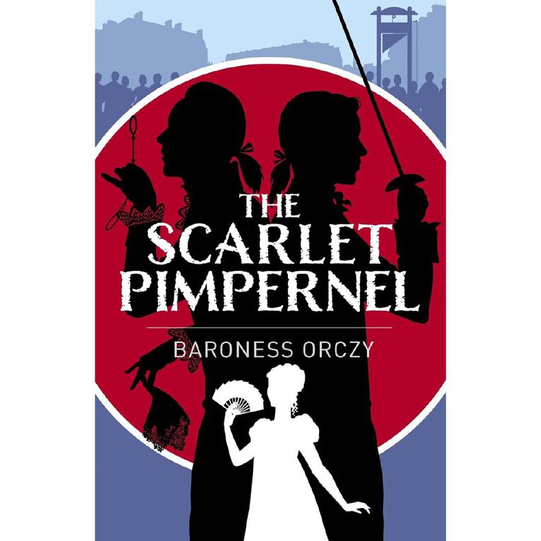 ARC Classics The Scarlet Pimpernel by Baroness Orczy, , hi-res