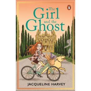 The Girl And The Ghost by Jacqueline Harvey