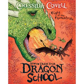 How To Train Your Dragon School #2 by Cressida Cowell