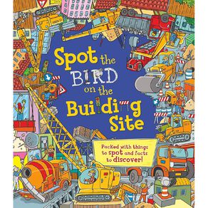 Spot The Bird On The Building Site