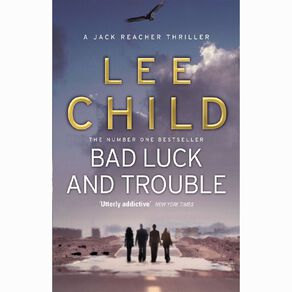 Bad Luck & Trouble by Lee Child