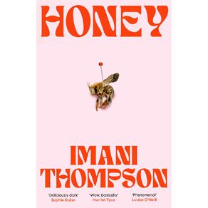 Honey by Imani Thompson