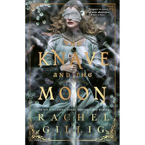 The Knave And The Moon by Rachel Gillig