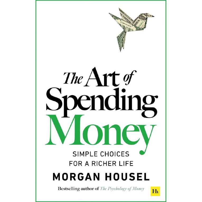 The Art Of Spending Money by Morgan Housel, , hi-res