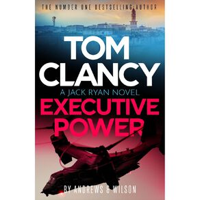 Tom Clancy Executive Power by Andrews And Wilson