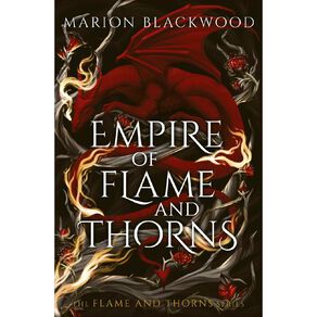 Empire Of Flame And Thorns by Marion Blackwood