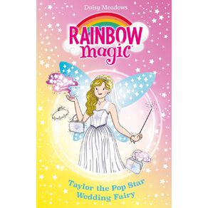 Rainbow Magic: Taylor The Pop Star Wedding Fairy by Daisy Meadows