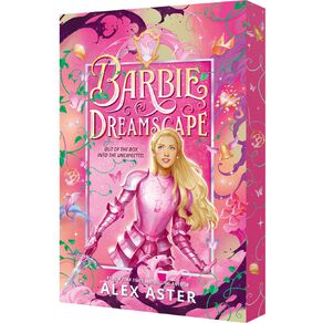 Barbie: Dreamscape by Alex Aster