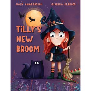 Tillys New Broom by Mary Anastasiou