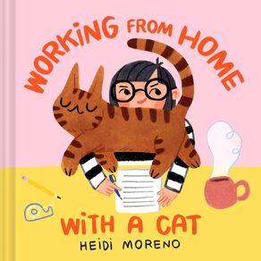 Working At Home With A Cat by Heidi Moreno
