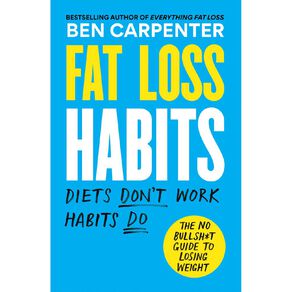 Fat Loss Habits by Ben Carpenter
