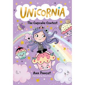 Unicornia #3 The Cupcake Contest by Ana Punset