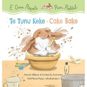 Run Rabbit Cake Bake Bilingual Edition by Norah Wilson