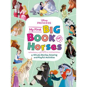 Disney Princess: My First Big Book Of Horses