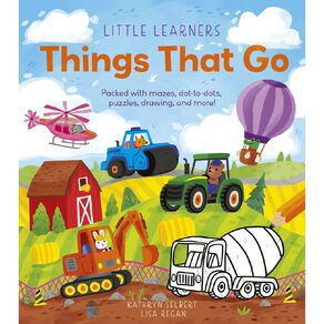 Little Learners: Things That Go by Lisa Regan