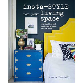 Insta Style For Your Living Space by Joanna Thornhill
