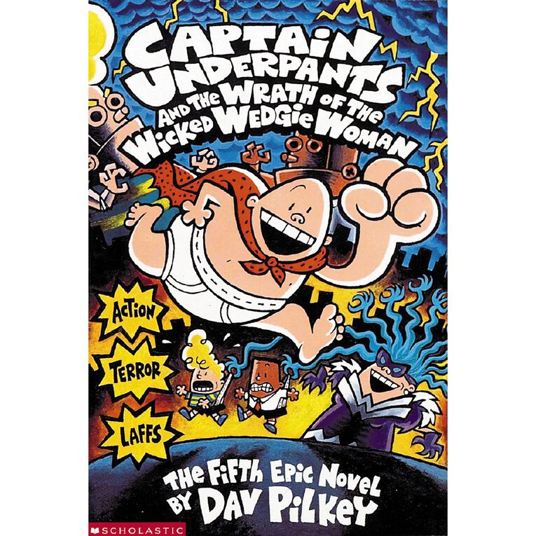 Capt. Underpants #5 Wrath of the Wicked Wedgie Woman by Dav Pilkey, , hi-res